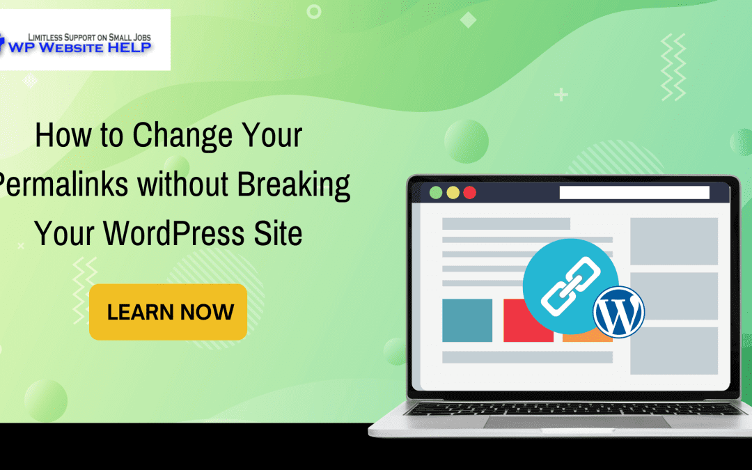 How To Change Permalinks In WordPress Without Breaking Your Site