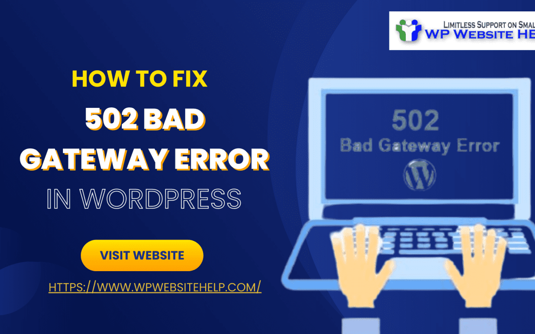How To Fix Error 502 Bad Gateway in WordPress