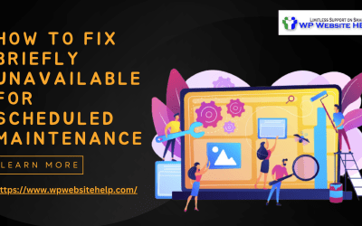 How to Fix ‘Briefly unavailable for scheduled maintenance. check back in a minute.’