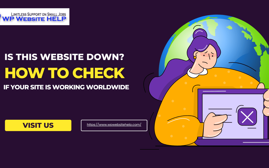 Is Your Website Down? How to Check If It's Working Globally