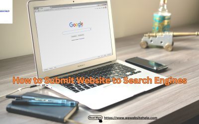 How to Submit Website to Search Engines in Just Simple Steps