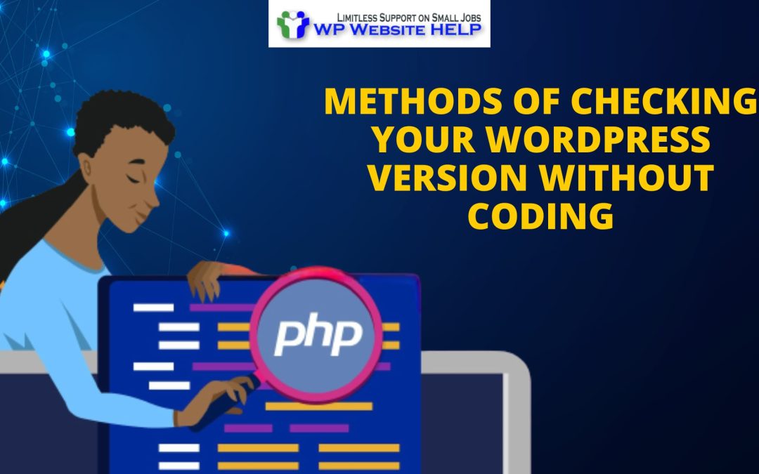 5 Methods of Checking Your WordPress Version Without Coding