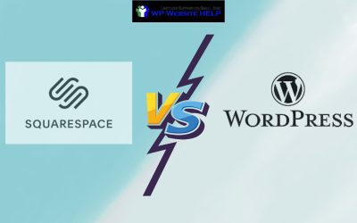 Making the Right Choice on WordPress vs Squarespace